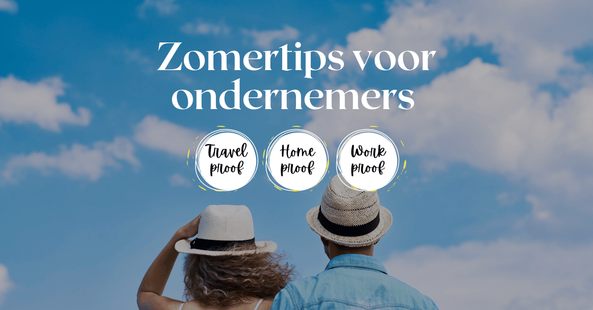 Zomer Tips Zomertips voor ondernemers - IncubaThor